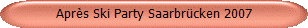Apr�s Ski Party Saarbr�cken 2007