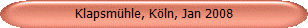Klapsm�hle, K�ln, Jan 2008
