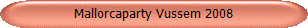 Mallorcaparty Vussem 2008
