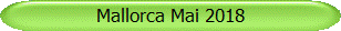 Mallorca Mai 2018