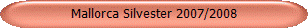 Mallorca Silvester 2007/2008