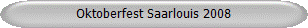 Oktoberfest Saarlouis 2008