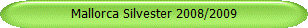 Mallorca Silvester 2008/2009