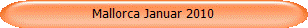 Mallorca Januar 2010