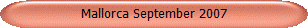 Mallorca September 2007