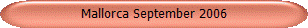 Mallorca September 2006 