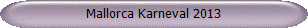 Mallorca Karneval 2013