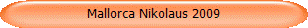 Mallorca Nikolaus 2009